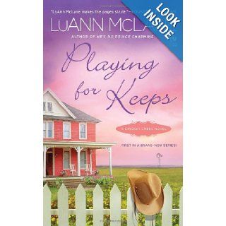Playing for Keeps A Cricket Creek Novel LuAnn McLane Books