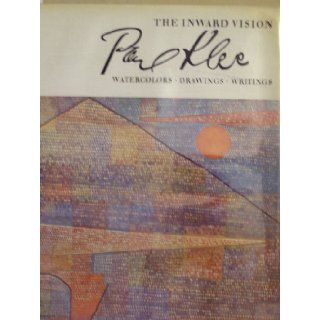 The inward vision; watercolors, drawings, writings. Paul Klee Books