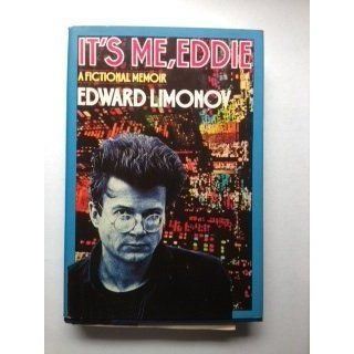 It's me, Eddie A fictional memoir Eduard Limonov 9780394530642 Books
