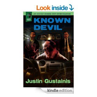 Known Devil An Occult Crimes Unit Investigation eBook Justin Gustainis Kindle Store