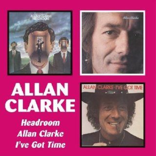 Headroom / Allan Clarke / I've Got Time Music