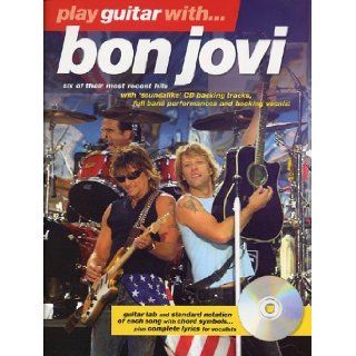 Play Guitar with Bon Jovi The Later Years Bon Jovi 9780711992122 Books