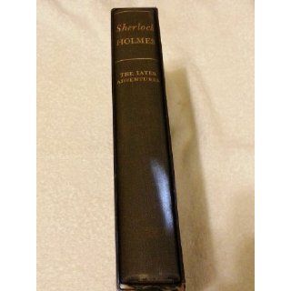 The Later Adventures of Sherlock Holmes Sir Arthur Conan Doyle, Edgar W. Smith, Frederic Dorr Steele, Disney Paget Books