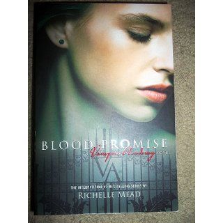 Blood Promise (Vampire Academy, Book 4) Richelle Mead  Children's Books