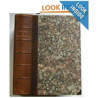 History of the Indians of Connecticut From the Earliest Known Period to 1850 John William De Forest Books