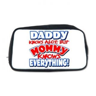 Artsmith, Inc. Toiletry Travel Bag Daddy Knows A Lot But Mommy Knows Everything Clothing