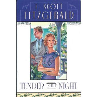 Tender Is the Night F. Scott Fitzgerald 9780684801544 Books