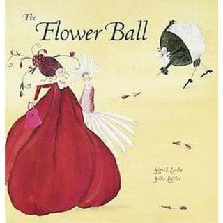 The Flower Ball (Hardcover)