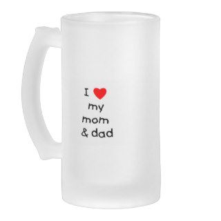 I love my mom & dad mug