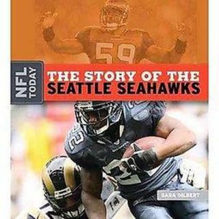 The Story of the Seattle Seahawks (Hardcover)