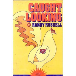 Caught Looking Randy Russell 9780385421249 Books
