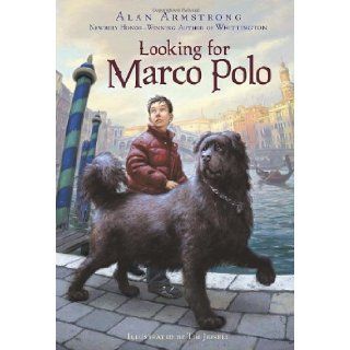 Looking for Marco Polo Alan Armstrong, Tim Jessell 9780375833229  Kids' Books