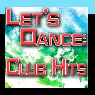 Let's Dance Club Hits Music