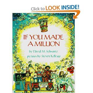 If You Made a Million David M. Schwartz, Steven Kellogg 9780688136345 Books