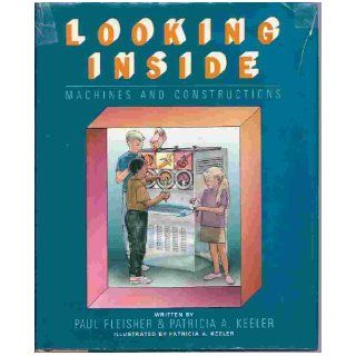 Looking Inside Machines & Contructions Fleisher 9780689314834 Books