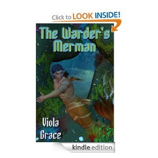 The Warder's Merman   Kindle edition by Viola Grace. Romance Kindle eBooks @ .