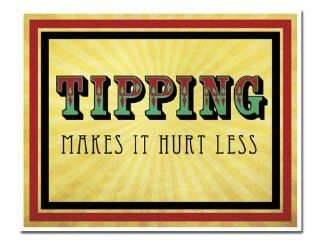 "Tipping Makes It Hurt Less" Tattoo Laminated Slogan  Other Products  
