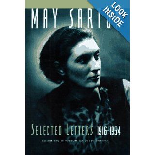 May Sarton Selected Letters, 1916 1954 May Sarton, Susan Sherman 9780393039542 Books