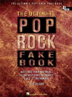 The Ultimate Pop Rock Fake Book Over 500 Songs for Piano, Vocal, Guitar, Electronic Keyboards & All "C" Instrume(Paperback) Music