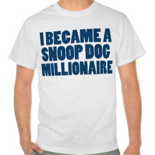 Snoop Dog Millionaire T Shirts
