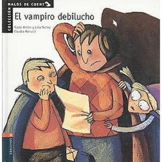 El vampiro debilucho/ The Weak Vampire (Hardcover)