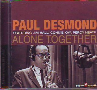 Alone Together   Paul Desmond featuring Jim Hall, Connie Kay, Percy Heath Musik