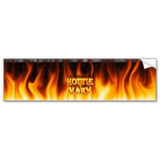 Hottie Mary fire and flames red marble Bumper Stickers