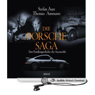 Die Porsche Saga. Eine Familiengeschichte des Automobils (Hörbuch ) Thomas Ammann, Stefan Aust, Matthias Lhn Bücher