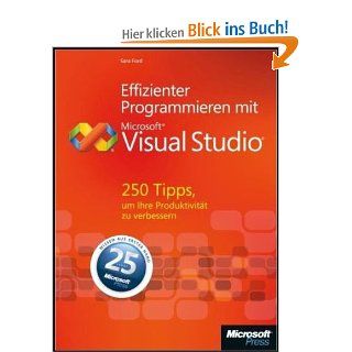 Effizienter Programmieren mit Visual Studio Sara Ford Bücher