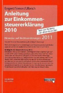 Anleitung zur Einkommensteuererklrung 2010 Hinweise auf Rechtsnderungen 2011 Robert Engert, Winfried Simon, Frank Ulbrich Bücher