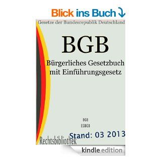 BGB   Brgerliches Gesetzbuch und Einfhrungsgesetz zum Brgerlichen Gesetzbuch (EGBGB) (Rechtsbibliothek) eBook Bundesrepublik Deutschland Kindle Shop