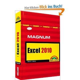 Excel 2010 kompakt, komplett, kompetent (Magnum) Ignatz Schels Bücher
