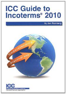 ICC Guide to Incoterms 2010 Jan Prof. Ramberg Fremdsprachige Bücher