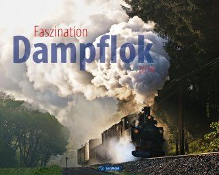 Faszination Dampflok 2014 GeraMond Verlag Bücher