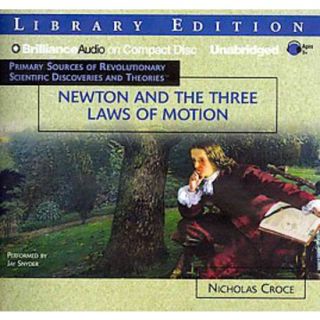 Newton and the Three Laws of Motion (Unabridged)