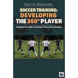 Soccer Training Developing the 360 Degree Player
