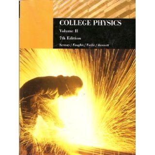 College Physics Custom (7th. Ed., Volume II) Serway, Faughn, Vuille, Bennett 9780495284505 Books