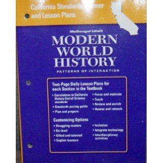 California Standards Planner and Lesson Plans McDougal Littell Modern World History Patterns of Interaction Two Page Daily Lesson Plans for Each Section in the Textbook Houghton Mifflin 9780618593033 Books