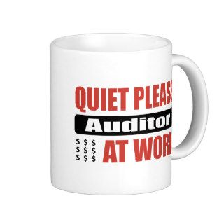 Quiet Please Auditor At Work Coffee Mugs