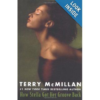 How Stella Got Her Groove Back Terry McMillan Books