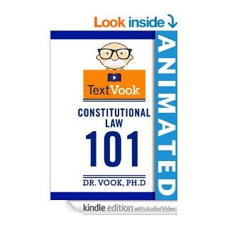 Constitutional Law 101 The Animated TextVook eBook Dr. Vook Ph.D, Vook Kindle Store