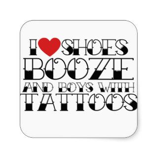 I love shoes booze and boys with tattoos stickers