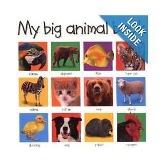 My Big Animal Book (My Big Board Books) (Board book) Roger Priddy (Author) 0978031251107 Books