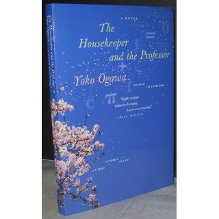 The Housekeeper and the Professor Yoko Ogawa 9780312427801 Books