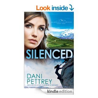 Silenced (Alaskan Courage Book #4)   Kindle edition by Dani Pettrey. Religion & Spirituality Kindle eBooks @ .