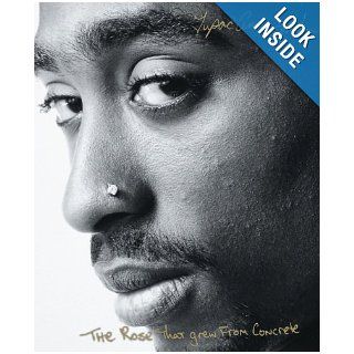 The Rose that Grew from Concrete Tupac Shakur 9780671028459 Books