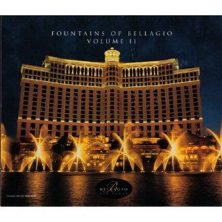 Fountains of Bellagio (Music CD) (Volume II) Lee Greenwood, Elton John, Nana Mouskouri, Henry Mancini and His Orchestra, From the Original Motion Picture Soundtrack, Luciano Pavarotti, Gene Kelly, David Foster, Robert Alda And the Guys, Antal Dorati with 