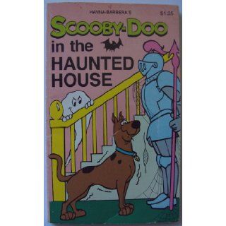 Scooby Doo in the Haunted House. Hanna Barbera Authorized Edition Books