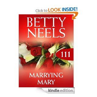 Marrying Mary (Mills & Boon M&B) (Betty Neels Collection   Book 111)   Kindle edition by Betty Neels. Contemporary Romance Kindle eBooks @ .