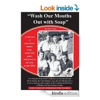 Wash Your Mouth Out With Soap   A collection of expressions, rhymes, songs, poems and games dating back to the early to mid 1800s eBook Bette Nunn Kindle Store